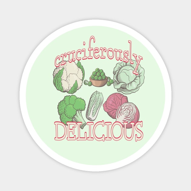 Cruciferously Delicious Magnet by UltraQuirky